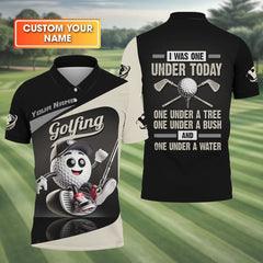 Maxcorners I Was One Under Today Custom Funny Golf Polo Shirt, Dad Golf Gift
