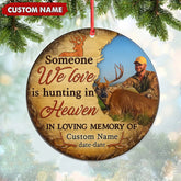 Maxcorners Personalized Hunting Memorial Ornament, Someone We Love Is Hunting In Heaven Keepsake
LM0411