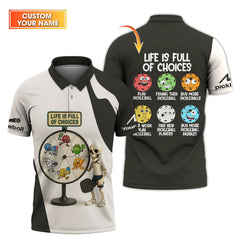 Maxcorners Life Is Full of Choices Shirt, Custom Funny Pickleball Tee, Humor Gift for Pickleball Players LM0509