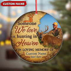 Maxcorners Personalized Hunting Memorial Ornament, Someone We Love Is Hunting In Heaven Keepsake
LM0411