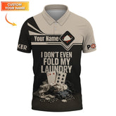 Maxcorners Custom Name Funny Poker Shirts, I Don’t Even Fold My Laundry Poker Polos, Playing Card ShirtLM1009