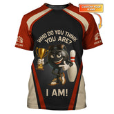 Maxcorners Who Do You Think You Are I Am Custom Bowling Jersey, Bowling Shirts for Men, Bowling Team Shirts LM0509