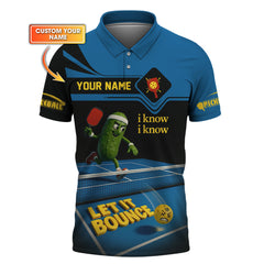 Maxcorners Custom Name Funny Pickleball Shirt, “I Know I Know, Let It Bounce” Shirts, Pickleball Gift for Men LM0509