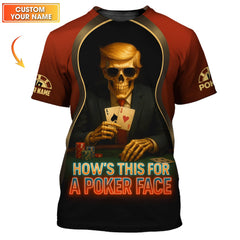 Maxcorners Skull Poker Face Custom Shirt - Trump ACE Card Design - Gift for Poker PlayersLM1009