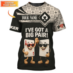 Maxcorners Custom Poker Shirts, Custom Playing Cards Shirt for Men, I've Got A Big Pair, Poker Gift for LoverLM1009