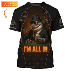 Maxcorners Poker Shark I'm All In Poker T-Shirts, Poker Shirt For Men, Gifts For Poker LoversLM1009