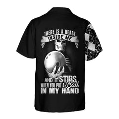 Maxcorners There Is A Beast Inside Me Silver Bowling Hawaiian Shirt