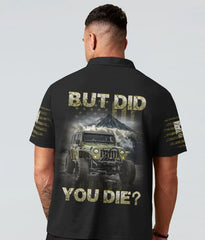 Maxcorners But Did You Die Polo Shirt HM7