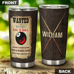 Maxcorners Billiards Wanted Evil 8 Ball Personalized Name Tumbler