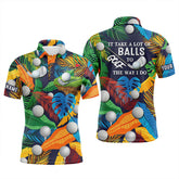 Max Corner Customized Name Mens golf polo shirt tropical floral golf shirts It takes a lot of balls to golf the way I do