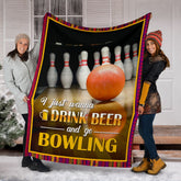 Maxcorners I Just Wanna Drink Beer And Go Bowling Blanket