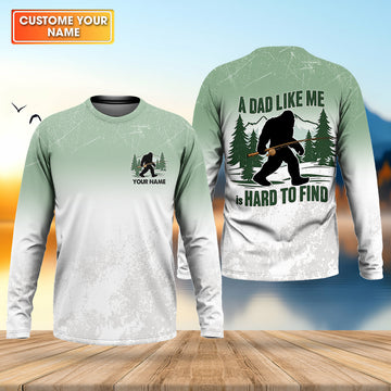 Maxcorners A Dad Like Me Is Hard To Find Bigfoot Fishing Shirt, Custom Name Bass Shirt, Fishing UPF Shirts, Funny Fishing Shirt