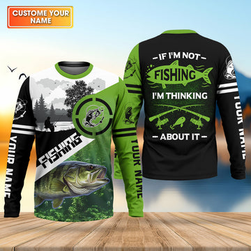 Maxcorners Personalized Bass Fishing Shirt, If I'm Not Fishing I'm Thinking About It Shirt, Fishing UPF Shirts