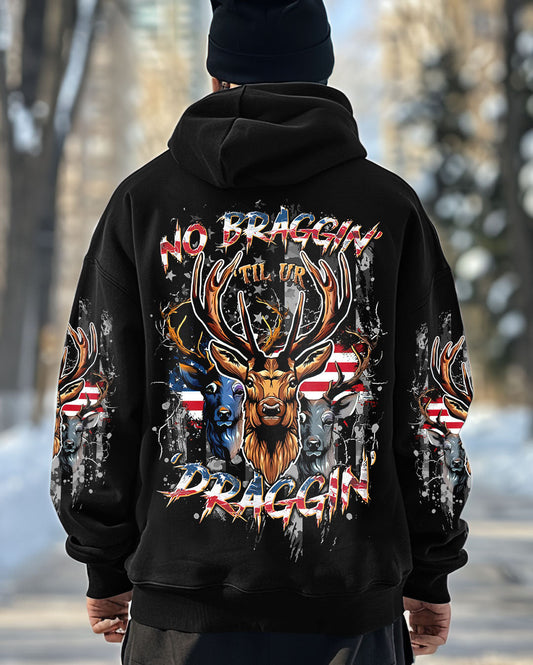 Maxcorners No Bragging Until You're Dragging Hunting All Over Print LM1601