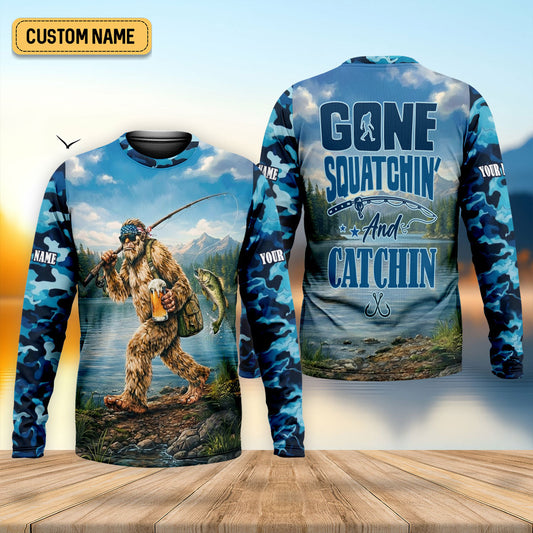 Maxcorners Gone Squatchin And Catchin - Bigfoot Fishing Shirt, Fishing UPF Shirts, Funny Fishing Shirt