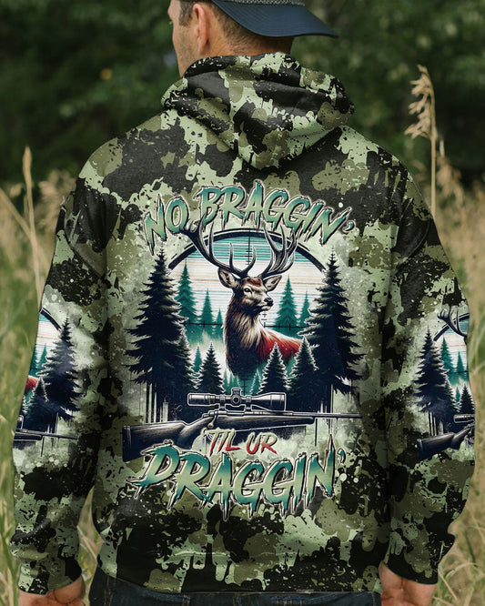 Maxcorners No Bragging Until You're Dragging Deer Hunting All Over Print LM1601