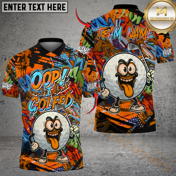 Maxcorners Oop! I Golfed It Golf Polo Shirt Custom Name & Team Name 3D Shirts