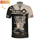 Custom Name Funny Poker Shirts, I Don’t Even Fold My Laundry Poker Polos, Playing Card Shirt