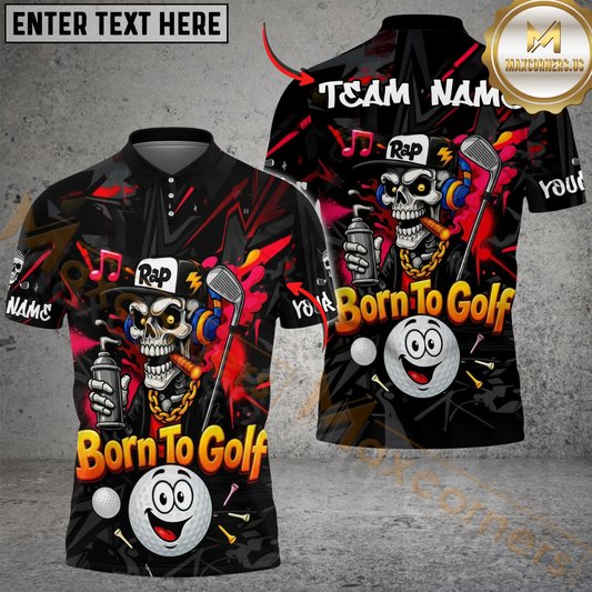 Maxcorners Born To Golf Skull Rap Style Polo Personalized Name, Team Name 3D Shirt (4 Colors)