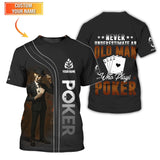 Poker T Shirt  Never Underestimate An Old Man Who Plays Poker Skeleton Card Player Black Tee