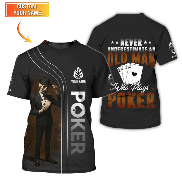 Poker T Shirt  Never Underestimate An Old Man Who Plays Poker Skeleton Card Player Black Tee