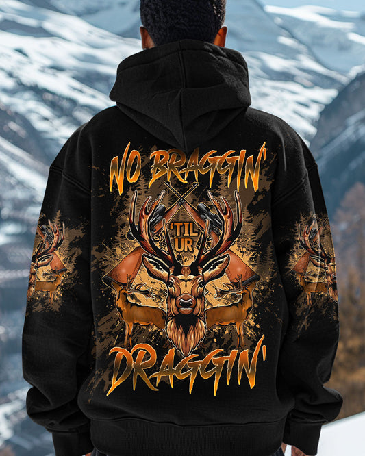 Maxcorners No Bragging Until You're Dragging Hunting Deer All Over Print LM1601