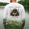 Maxcorners You'll Never Catch Me, Fishing UPF Shirts, SPF Long Sleeve Shirts, Funny Fishing Shirt, Fishing Shirts For Men