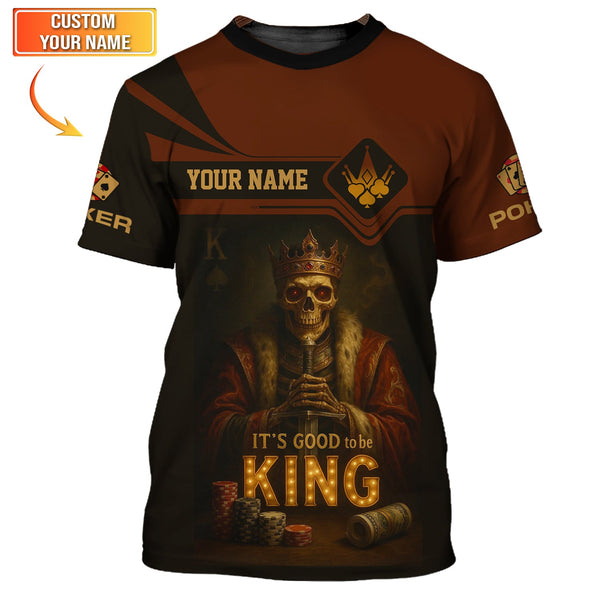 Custom Poker Shirt Skeleton King Design, It's Good to Be King Brown Black Tee Poker T Shirt for Poker Players