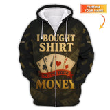 Custom Name Poker Shirt, I Bought This Shirt With Your Money Polos, Funny Poker Shirts For Men's
