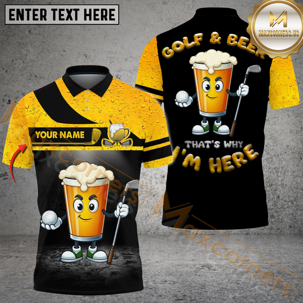 Maxcorners That’s Why I’m Here Golf Funny Golf Shirt, Custom Name & Team Name 3D Shirts