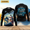 Maxcorners Fishing Shirts, You Are The Greatest Catch Of My Life, SPF Long Sleeve Shirts, Fishing Shirts For Men