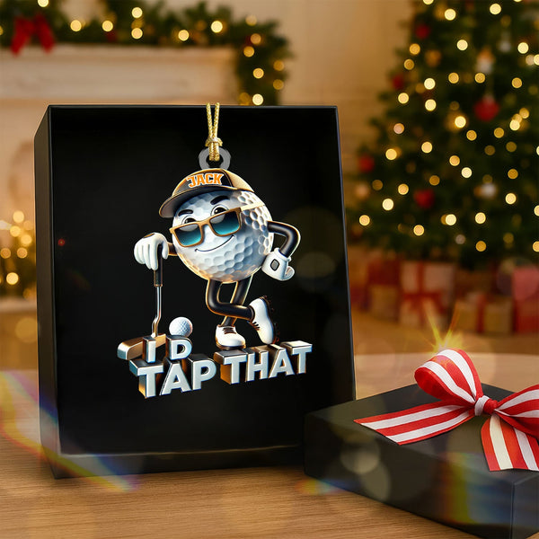 Maxcorners I'd Tap That Cool Golf Ball Acrylic Ornament, Golf Xmas Ornaments, Golf Christmas Gifts LM1611