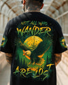 Maxcorners Not All Who Wander Are Lost All Over Print LM1501