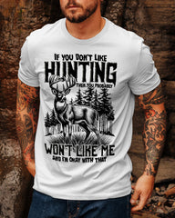Maxcorners If You Don't Like Hunting Cotton Shirt LM1601
