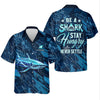 Maxcorners Be A Shark Stay Hungry Never Settle Blue Fishing Shirt, SPF Shirt For Men, Presents For Fishermen