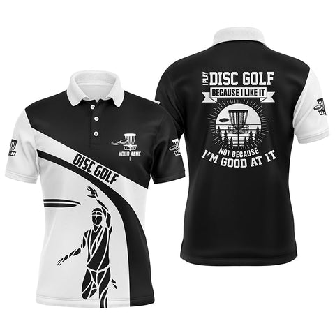 Maxcorners Black and white Mens disc golf polo shirts custom I play disc golf because I like it golf outfit men MT0510