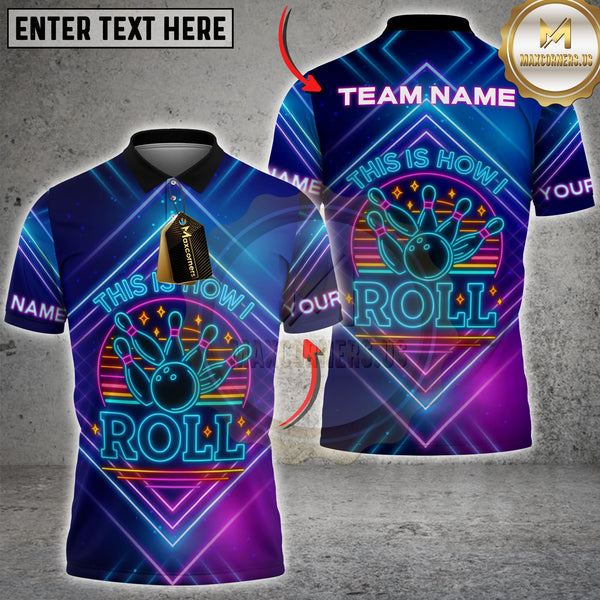 Maxcorners Bowling This Is How I Roll Rainbow Pins With Neon Style Personalized Name 3D Unisex Shirt