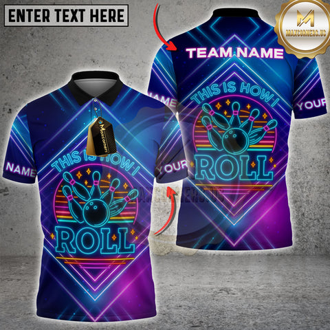 Maxcorners Bowling This Is How I Roll Rainbow Pins With Neon Style Personalized Name 3D Unisex Shirt