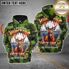 Maxcorners Green Camo Deer Hunting Hoodie If You Don’t Like Hunting Then You Probably Wont Like Me Custom Name Shirt 3D All Over Printed Clothes