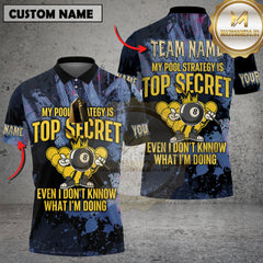 Maxcorners Billiard My Pool Strategy Is Top Secret Personalized Name 3D Unisex Shirt