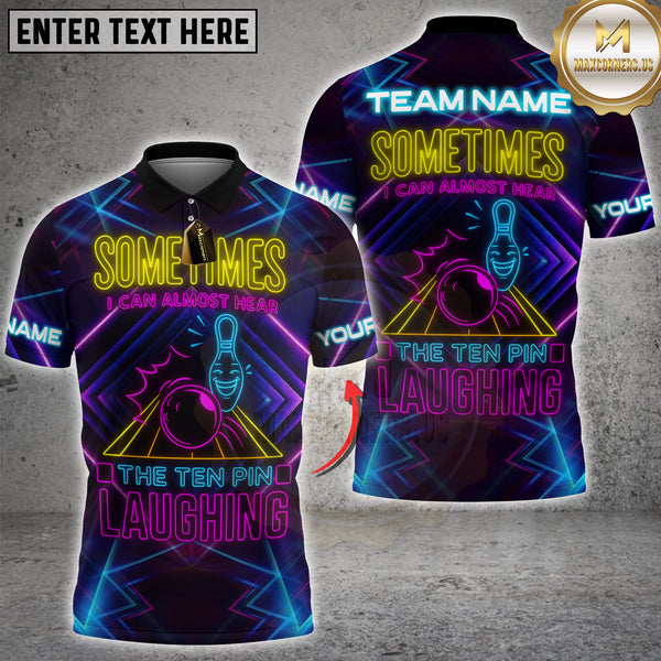 Maxcorners Bowling Sometimes I Hear Ten Pin Laughing Personalized Name 3D Unisex Shirt