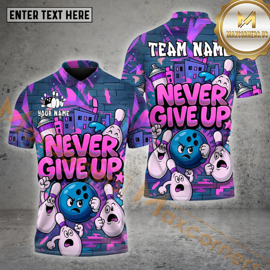 Maxcorners Graffiti Bowling Ball & Pins Funny Never Give Up Multicolor Options Personalized Name, Team Name 3D Shirt (4 Colors)