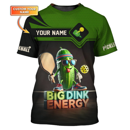 Maxcorners Funny Pickleball Shirt – Big Dink Energy Design – Cool Pickle Character – Custom Name Tee