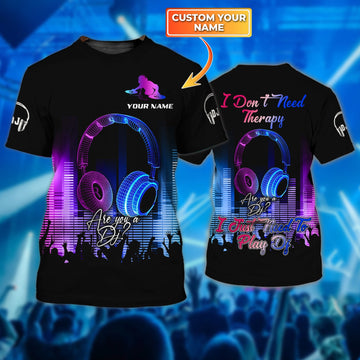 Maxcorners DJ Yes I Am Personalized 3D All Over Printed Shirt