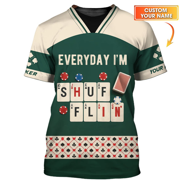 Custom Poker T Shirt Everyday I’m Shufflin Tee Green Card Deck Design for Poker Players