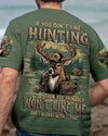 Maxcorners If You Don't Like Hunting Deer All Over Print LM1601