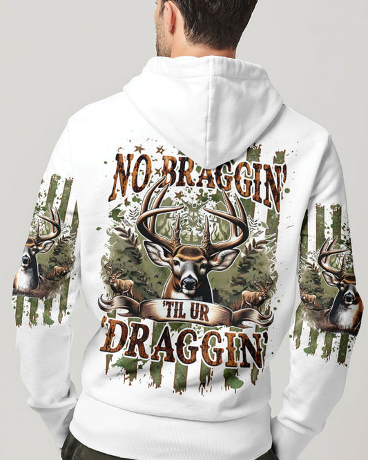 Maxcorners No Bragging Until Your Dragging Hunting All Over Print LM1601