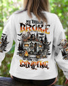 Maxcorners My Broom Broke So Now I Go Camping Halloween All Over Print LM2101