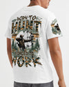 Maxcorners Born To Hunt Forced To Work All Over Print LM1601