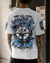 Maxcorners Not All Who Wander Are Lost All Over Print LM1501